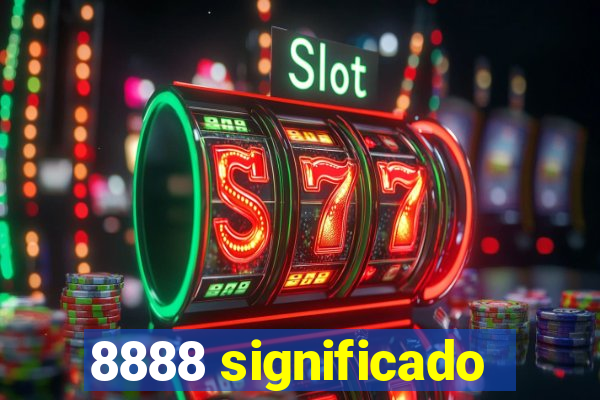 8888 significado